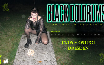 Black Doldrums + Band of Phantoms | Goth Pop – Post-Punk – Dark Psych |